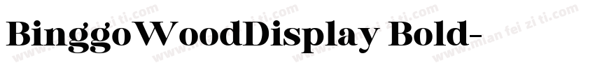 BinggoWoodDisplay Bold字体转换